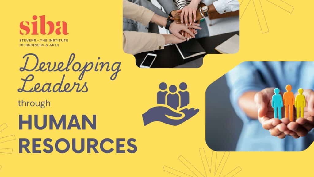 Business Administration - Develop Leaders through Human Resources
